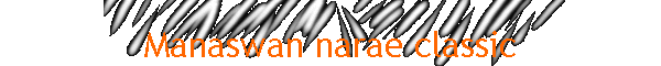 Manaswan narae classic